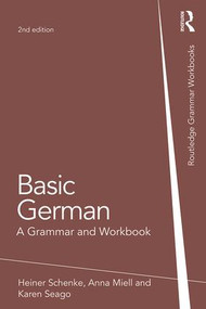 Basic German (A Grammar and Workbook) - 9781138788268 by Heiner Schenke, Anna Miell, 9781138788268