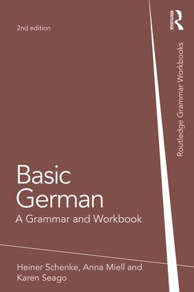 Basic German (A Grammar and Workbook) - 9781138788268 by Heiner Schenke, Anna Miell, 9781138788268
