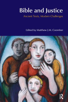 Bible and Justice (Ancient Texts, Modern Challenges) - 9781845535278 by Matthew J. M. Coomber, 9781845535278