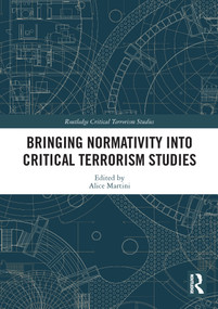 Bringing Normativity into Critical Terrorism Studies - 9780367565626 by Alice Martini, 9780367565626