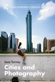 Cities and Photography - 9780415564403 by Jane Tormey, 9780415564403