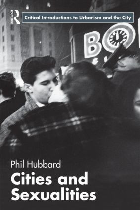 Cities and Sexualities - 9780415566476 by Phil Hubbard, 9780415566476