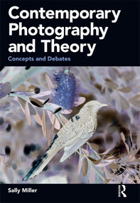 Contemporary Photography and Theory (Concepts and Debates) - 9781350003316 by Sally Miller, 9781350003316