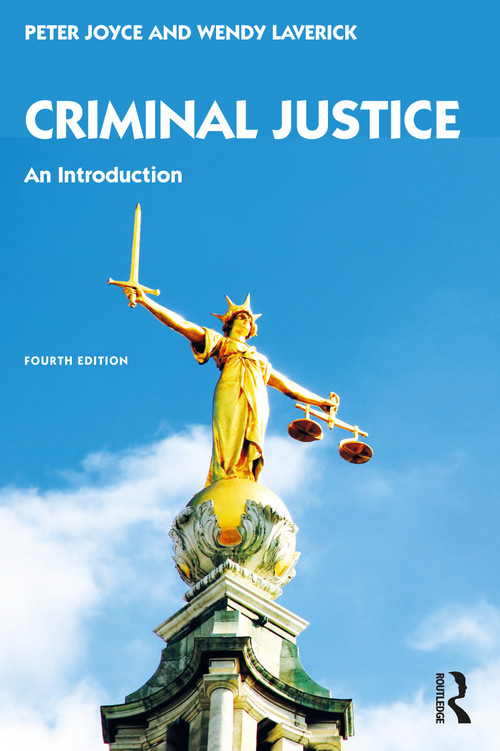 Criminal Justice (An Introduction) by Peter Joyce, Wendy Laverick, 9780367353001