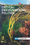 Critical Environmental Politics - 9780415631228 by Carl Death, 9780415631228
