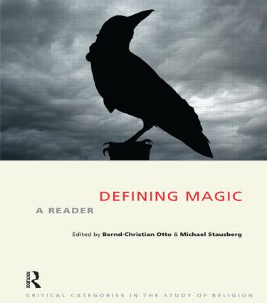 Defining Magic (A Reader) - 9781908049803 by Bernd-Christian Otto, Michael Stausberg, 9781908049803