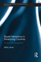 Digital Interactions in Developing Countries (An Economic Perspective) - 9781138904156 by Jeffrey James, 9781138904156