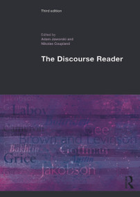 The Discourse Reader by Adam Jaworski, Nikolas Coupland, 9780415629492