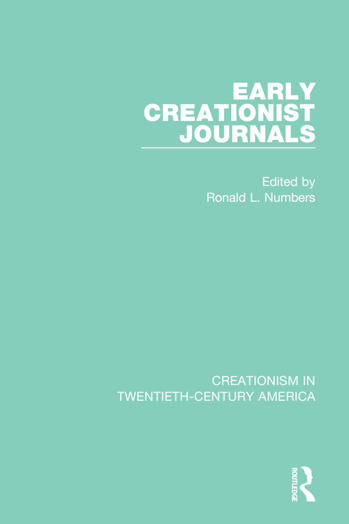 Early Creationist Journals by Ronald L. Numbers, 9780367438029