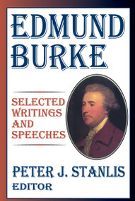 Edmund Burke (Essential Works and Speeches) - 9781412806244 by Peter Stanlis, 9781412806244