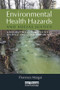 Environmental Health Hazards and Social Justice (Geographical Perspectives on Race and Class Disparities) - 9781844078257 by Florence Margai, 9781844078257