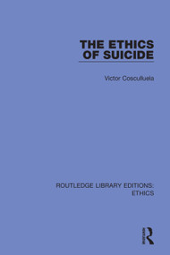 The Ethics of Suicide - 9780367462536 by Victor Cosculluela, 9780367462536