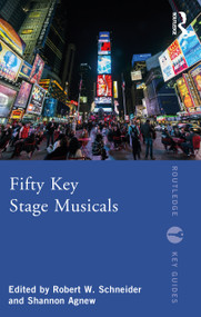 Fifty Key Stage Musicals - 9780367444426 by Robert W. Schneider, Shannon Agnew, 9780367444426