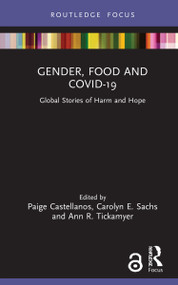 Gender, Food and COVID-19 (Global Stories of Harm and Hope) - 9781032055985 by Paige Castellanos, Carolyn E. Sachs, Ann R. Tickamyer, 9781032055985