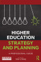 Higher Education Strategy and Planning (A Professional Guide) - 9781138635265 by Tony Strike, 9781138635265