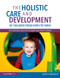 The Holistic Care and Development of Children from Birth to Three (An Essential Guide for Students and Practitioners) - 9781138211056 by Kathy Brodie, 9781138211056