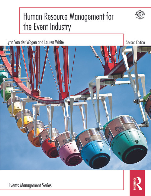 Human Resource Management for the Event Industry by Lynn Van Der Wagen, Lauren White, 9780415727822