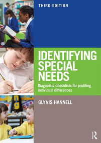 Identifying Special Needs (Diagnostic Checklists for Profiling Individual Differences) - 9781138491090 by Glynis Hannell, 9781138491090