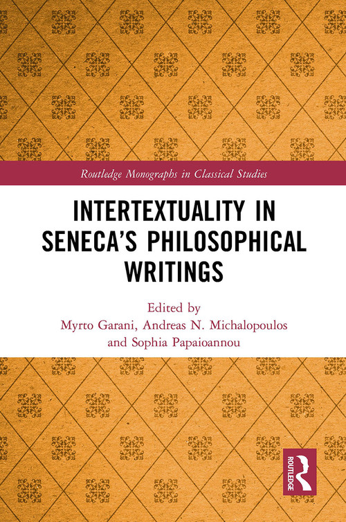 Intertextuality in Seneca's Philosophical Writings - 9781032474656 by Myrto Garani, Andreas N. Michalopoulos, Sophia Papaioannou, 9781032474656