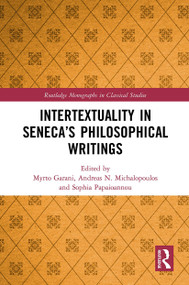 Intertextuality in Seneca's Philosophical Writings - 9781032474656 by Myrto Garani, Andreas N. Michalopoulos, Sophia Papaioannou, 9781032474656
