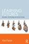 Learning Futures (Education, Technology and Social Change) by Keri Facer, 9780415581431