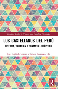 Los castellanos del Perú (historia, variación y contacto lingüístico) - 9780367538293 by Luis Andrade Ciudad, Sandro Sessarego, 9780367538293