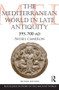 The Mediterranean World in Late Antiquity (AD 395-700) - 9780415579612 by Averil Cameron, 9780415579612