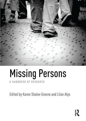 Missing Persons (A handbook of research) - 9781138494442 by Karen Shalev Greene, Llian Alys, 9781138494442