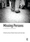 Missing Persons (A handbook of research) - 9781138494442 by Karen Shalev Greene, Llian Alys, 9781138494442