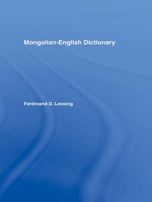 Mongolian-English Dictionary by Ferdinand D Lessing, 9781138976375