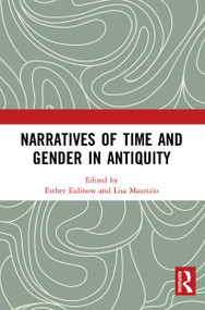 Narratives of Time and Gender in Antiquity - 9781032474861 by Esther Eidinow, Lisa Maurizio, 9781032474861