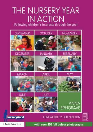 The Nursery Year in Action (Following children's interests through the year) - 9780415820042 by Anna Ephgrave, 9780415820042