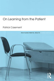 On Learning from the Patient - 9780415823913 by Patrick Casement, 9780415823913