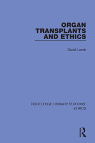 Organ Transplants and Ethics - 9780367491536 by David Lamb, 9780367491536