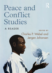 Peace and Conflict Studies (A Reader) by Charles Webel, Jorgen Johansen, 9780415591294