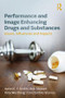 Performance and Image Enhancing Drugs and Substances (Issues, Influences and Impacts) - 9781138492950 by Aaron Smith, Bob Stewart, Kate Westberg, Constantino Stavros, 9781138492950
