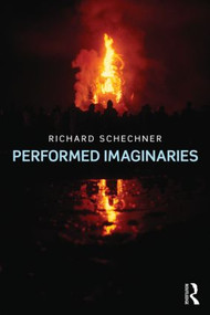 Performed Imaginaries - 9781138788695 by Richard Schechner, 9781138788695