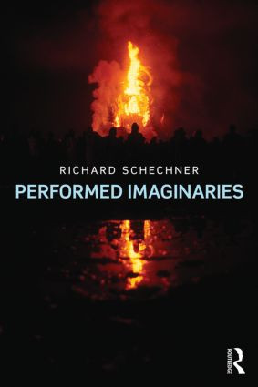 Performed Imaginaries - 9781138788695 by Richard Schechner, 9781138788695