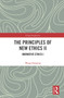 The Principles of New Ethics II (Normative Ethics I) - 9780367618322 by Wang Haiming, 9780367618322
