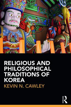 Religious and Philosophical Traditions of Korea - 9781138193406 by Kevin Cawley, 9781138193406