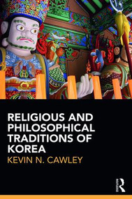 Religious and Philosophical Traditions of Korea - 9781138193406 by Kevin Cawley, 9781138193406