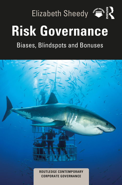 Risk Governance (Biases, Blind Spots and Bonuses) by Elizabeth Sheedy, 9780367642655