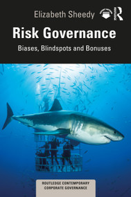 Risk Governance (Biases, Blind Spots and Bonuses) by Elizabeth Sheedy, 9780367642655