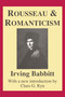 Rousseau and Romanticism - 9780887388880 by Irving Babbitt, 9780887388880
