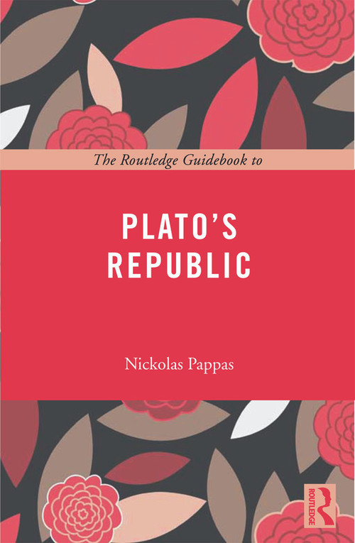 The Routledge Guidebook to Plato's Republic - 9780415668019 by Nickolas Pappas, 9780415668019