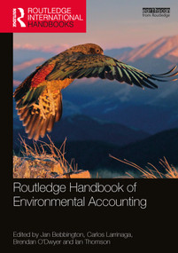 Routledge Handbook of Environmental Accounting by Jan Bebbington, Carlos Larrinaga, Brendan O'Dwyer, Ian Thomson, 9780367724900