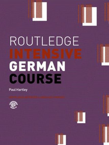 Routledge Intensive German Course by Paul Hartley, 9780415253468