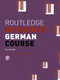 Routledge Intensive German Course by Paul Hartley, 9780415253468