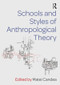 Schools and Styles of Anthropological Theory - 9781138229723 by Matei Candea, 9781138229723