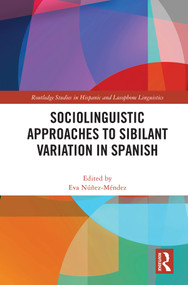Sociolinguistic Approaches to Sibilant Variation in Spanish - 9780367722210 by Eva Núñez-Méndez, 9780367722210